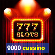 9000 cassino